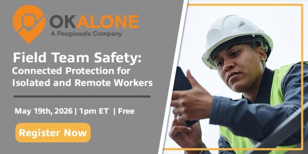 Field Team Safety: Connected Protection for Isolated and Remote Workers