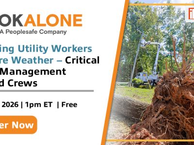 Protecting Utility Workers in Severe Weather – Critical Events Management for Field Crews